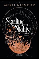 La Confraternita degli storni. Starling nights