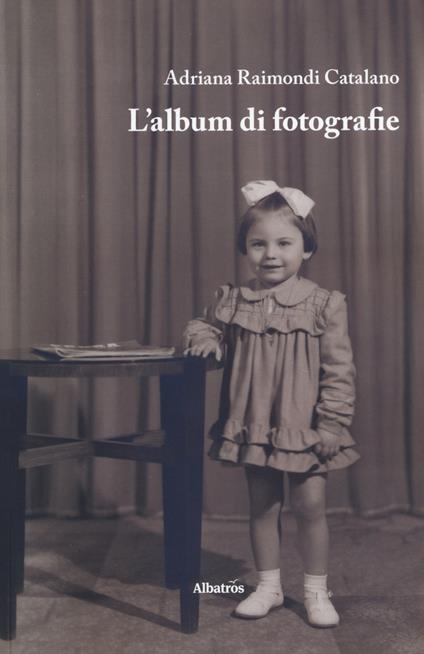 L' album di fotografie - Adriana Raimondi Catalano - copertina