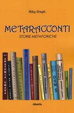 Metaracconti. Storie metaforiche