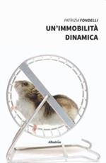 Un'immobilità dinamica