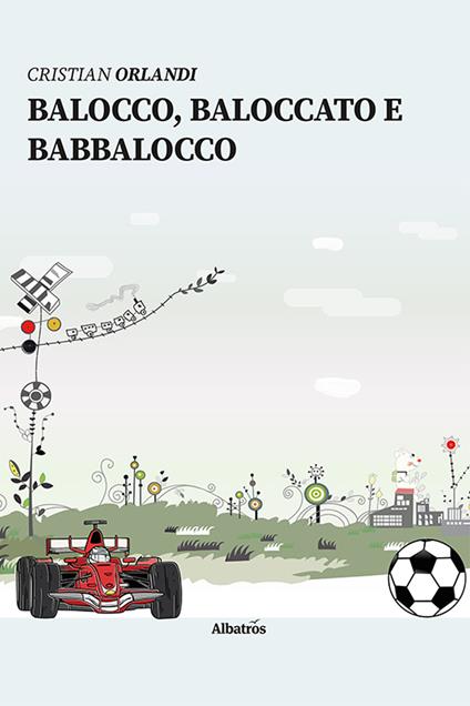 Balocco, Baloccato e Babbalocco - Cristian Orlandi - copertina