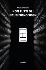 Non tutti gli incubi sono sogni