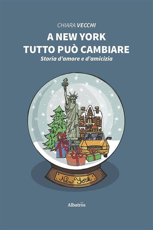 A New York tutto può cambiare - Chiara Vecchi - ebook