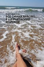 Eco chiama Narciso… e lui purtroppo risponde