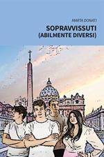 Sopravvissuti (abilmente diversi)