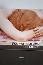 L' aspro profumo dei giorni