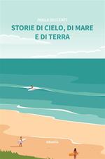 Storie di cielo, di mare e di terra