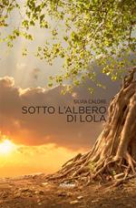 Sotto l'albero di Lola