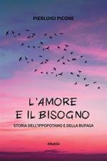 L' amore e il bisogno. Storia dell'ippopotamo e della bufaga