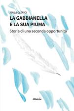 La gabbianella e la sua piuma. Storia di una seconda opportunità