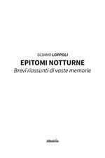 Epitomi notturne. Brevi riassunti di vaste memorie