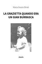 La Grazietta quando era un Gian Burrasca