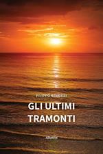 Gli ultimi tramonti