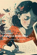 La musica di Mei Heili. Storia di un diverso tra i diversi