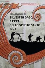 Silvester Dago e l'era dello Spirito Santo