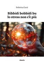 Bibbidi bobbidi bu lo stress non c’è più