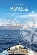 Senza limiti di navigazione. Circumnavigazione della costa italiana