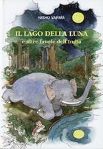 Il lago della luna e altre favole dell'India