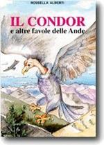 Il condor e altre favole delle Ande