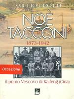 Noè Tacconi (1873-1942). Il primo vescovo di Kaifeng (Cina)