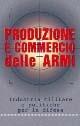 Produzione e commercio delle armi. Industria militare e politiche per la difesa