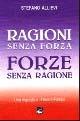 Ragioni senza forza, forze senza ragione. Una risposta a Oriana Fallaci - Stefano Allievi - copertina