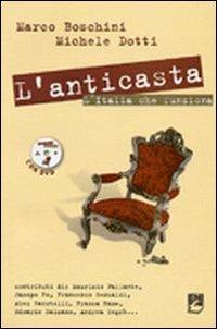 L' anticasta. L'Italia che funziona. Con DVD - Marco Boschini,Marco Dotti - copertina