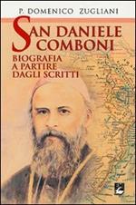 San Daniele Comboni. Biografia a partire dagli scritti