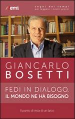 Fedi in dialogo, il mondo ne ha bisogno. Il punto di vista di un laico