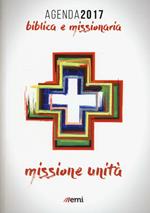 Agenda biblica e missionaria. Missione e unità. 2017