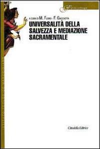 Universalità della salvezza e mediazione sacramentale - copertina