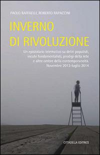 Inverno di rivoluzione - Paolo Raffaelli,Roberto Rapaccini - copertina