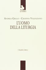 L' uomo della liturgia