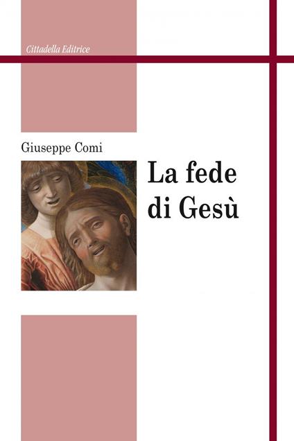 La fede di Gesù - Giuseppe Comi - copertina