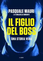 Il figlio del boss. Una storia vera