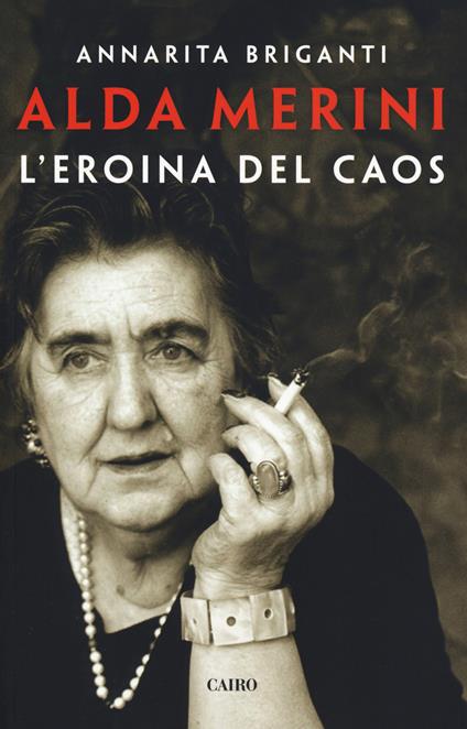 Alda Merini. L'eroina del caos - Annarita Briganti - copertina