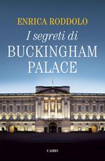 I segreti di Buckingham Palace