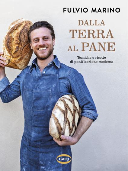 Dalla terra al pane - Fulvio Marino - copertina