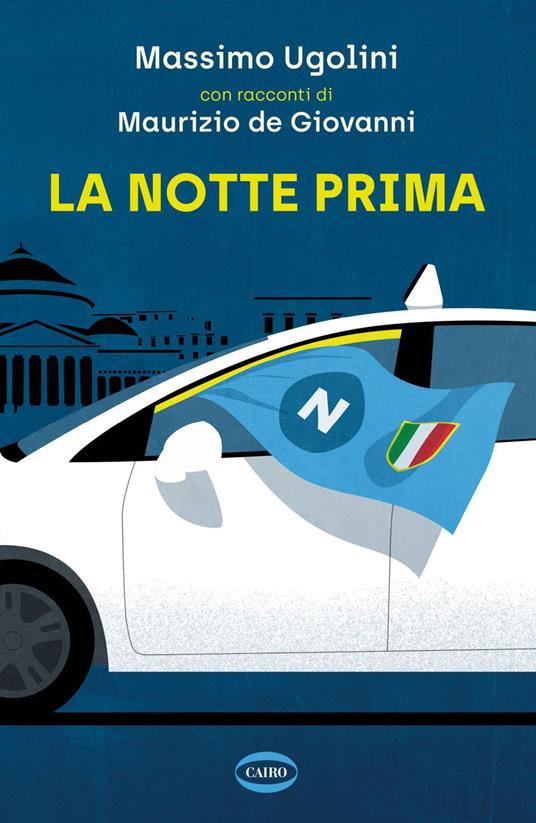 La notte prima - Maurizio de Giovanni,Massimo Ugolini - ebook