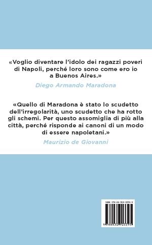 Il Napoli di Maradona. Il primo scudetto e l'ultima vittoria - Marco Bellinazzo - 2