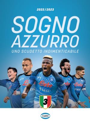 Sogno azzurro 2022-2023. Uno scudetto indimenticabile - copertina