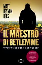 Il maestro di Betlemme. Un'indagine per Omar Yussef