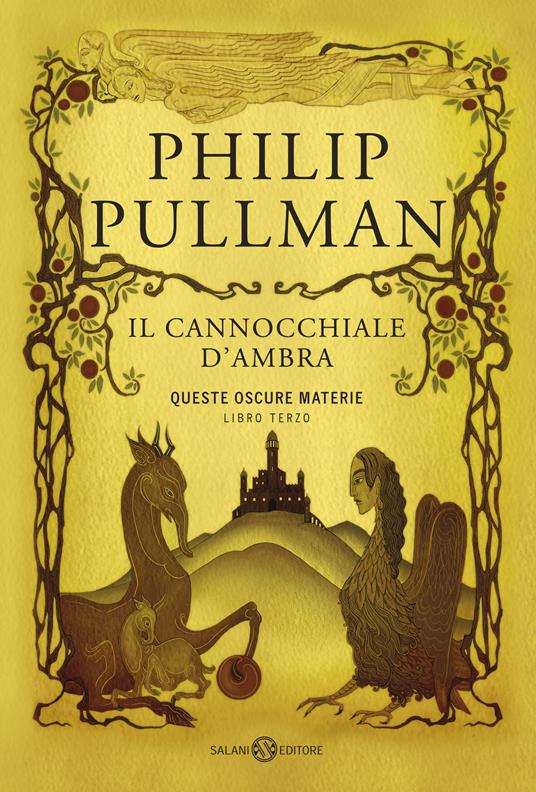 Il cannocchiale d'Ambra. Queste oscure materie. Nuova ediz.. Vol. 3 - Philip Pullman - copertina