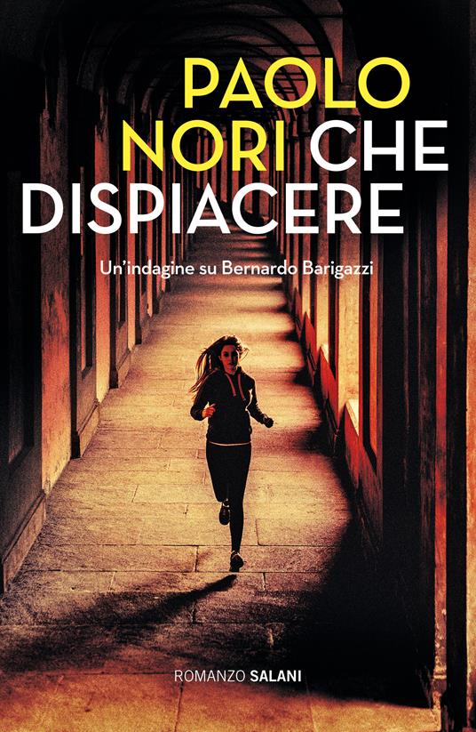 Che dispiacere. Un'indagine su Bernardo Barigazzi - Paolo Nori - ebook