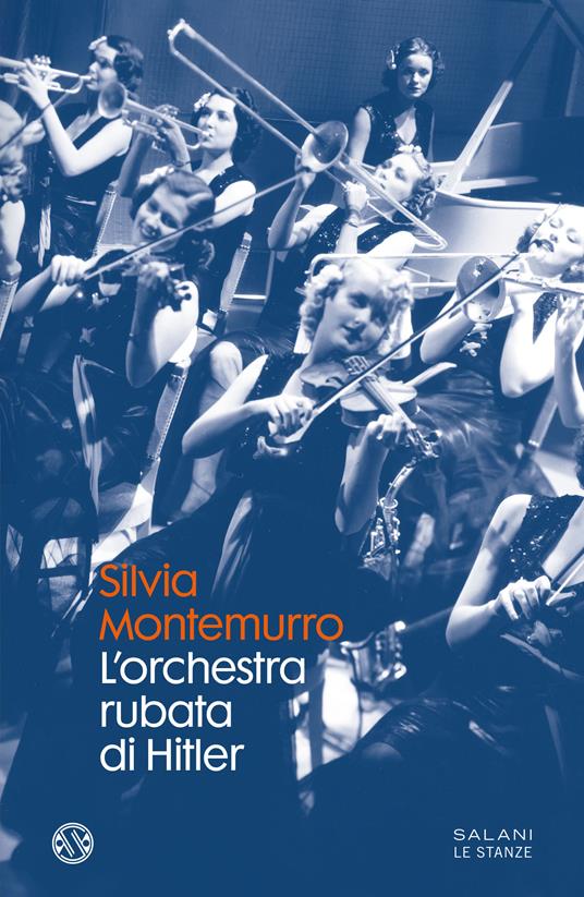 L'orchestra rubata di Hitler - Silvia Montemurro - copertina