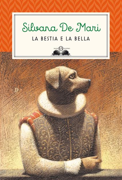 La bestia e la bella - Silvana De Mari - copertina