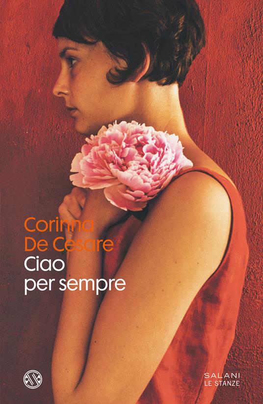 Ciao per sempre - Corinna De Cesare - ebook