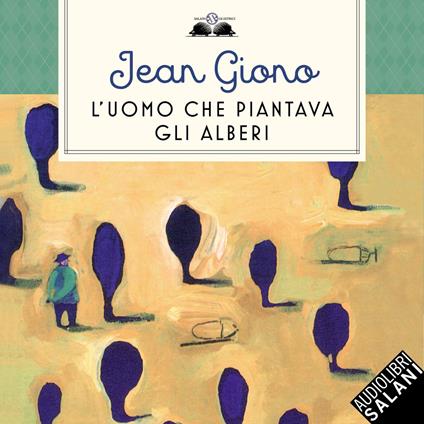 L'uomo che piantava gli alberi