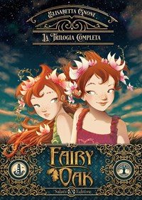 Fairy Oak. Trilogia Completa n. 3 volumi in Brossura di Elisabetta Gnone  ed.