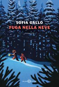 Libro Fuga nella neve Sofia Gallo